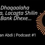 Bitcoin, Kiribto, Dhaqaalaha Aduunka, Lacagaha, Shilling Somali, Bank Dhexe. (Bitcoin, Crypto, Economics, Monetary system & Somali Shillings) Podcast #1.